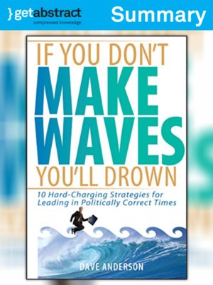 cover image of If You Don't Make Waves You'll Drown (Summary)